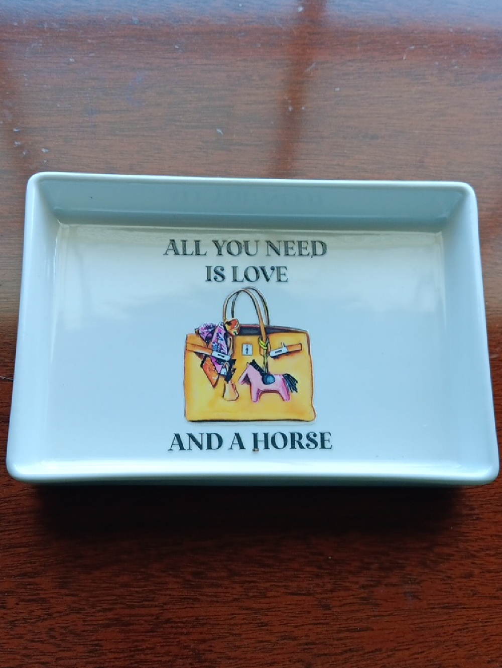 New All You Need Is Love And A Horse catch all tray